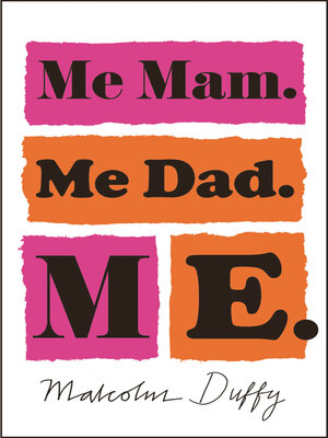 cover image of Me Mam. Me Dad. Me